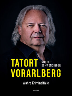 cover image of TATORT VORARLBERG. Wahre Kriminalfälle
